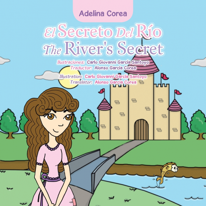 El Secreto Del Río the River’s Secret