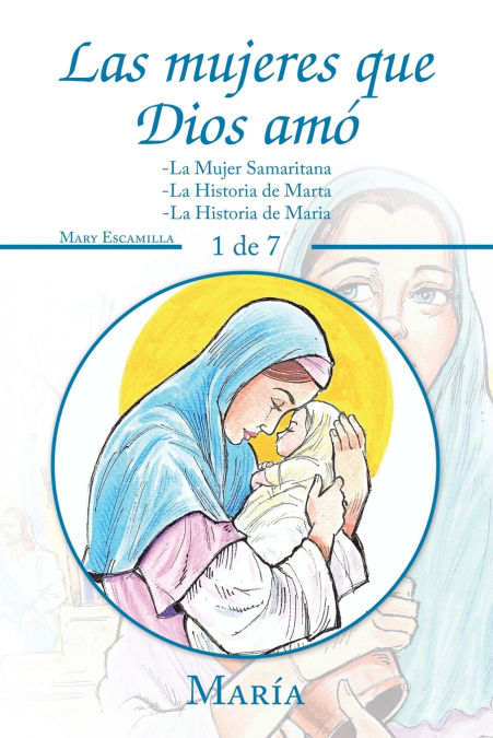 Las Mujeres Que Dios Amó