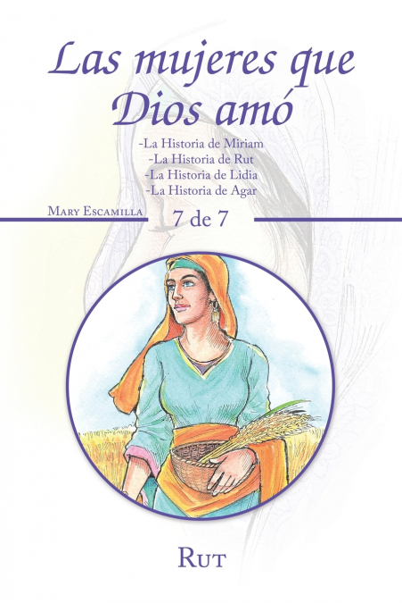 Las Mujeres Que Dios Amó