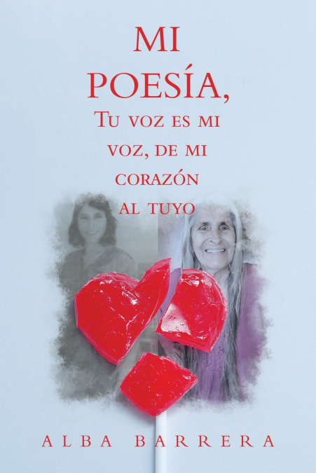 Mi Poesía, Tu Voz Es Mi Voz, De Mi Corazón  Al Tuyo
