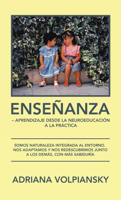 Enseñanza - Aprendizaje  Desde La Neuroeducación  a La Práctica