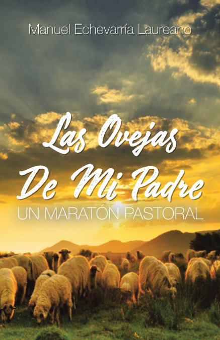 Las Ovejas De Mi Padre