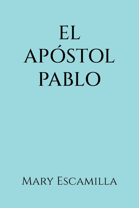 El Apóstol Pablo
