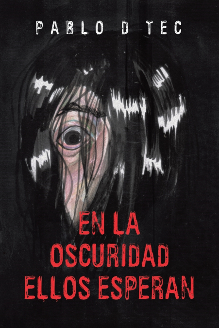 EN LA OSCURIDAD  ELLOS ESPERAN