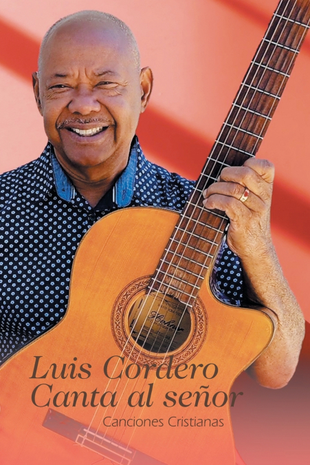 Luis Cordero Canta al señor