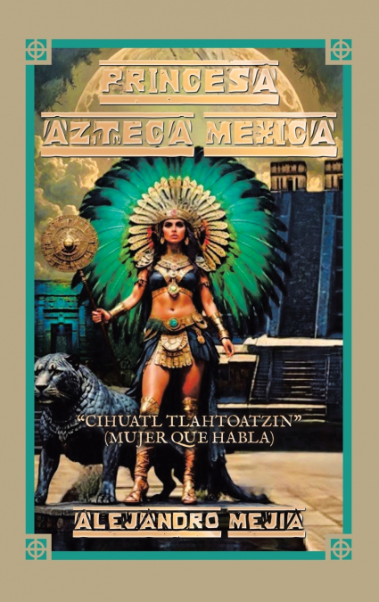 PRINCESA AZTECA MEXICA