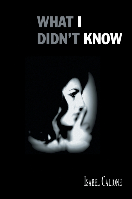 What I Didn’t Know