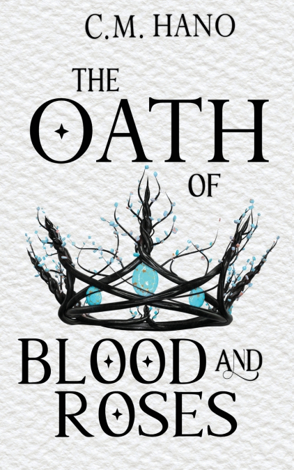 The Oath of Blood & Roses