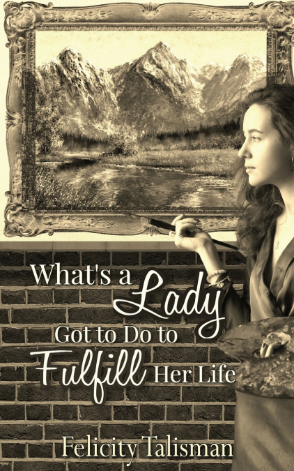 What’s a Lady Got to Do to Fulfill Her Life?