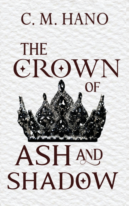 The Crown of Ash and Shadow