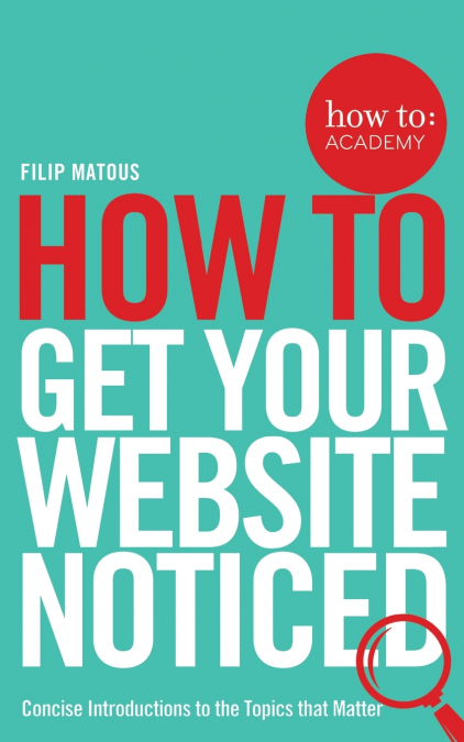 How To Get Your Website Noticed