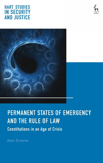 Permanent States of Emergency and the Rule of Law
