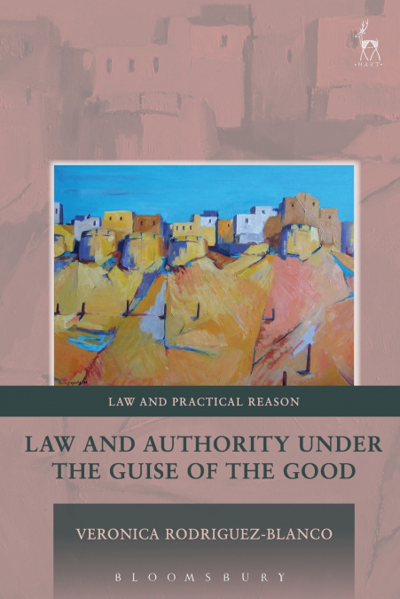 Law and Authority under the Guise of the Good