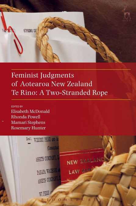 Feminist Judgments of Aotearoa New Zealand