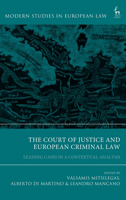 The Court of Justice and European Criminal Law