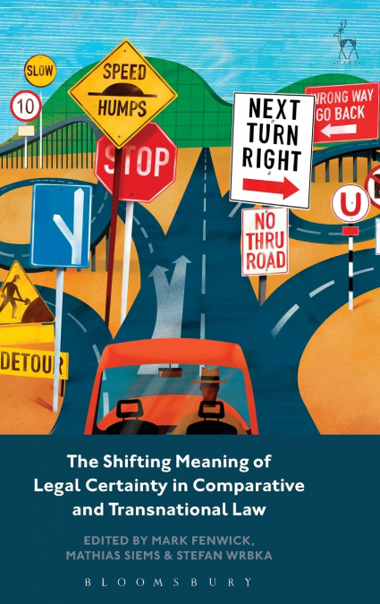The Shifting Meaning of Legal Certainty in Comparative and Transnational Law