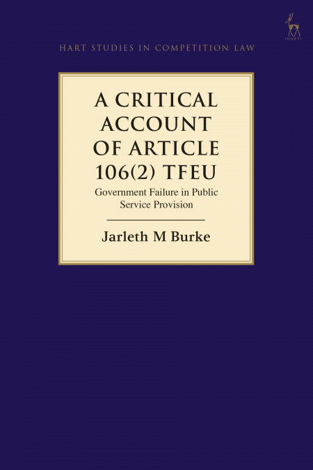 A Critical Account of Article 106(2) TFEU