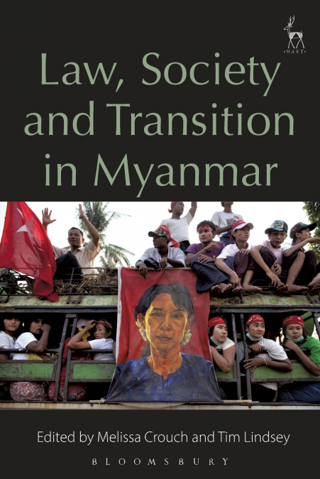 Law, Society and Transition in Myanmar