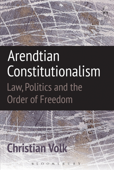 Arendtian Constitutionalism