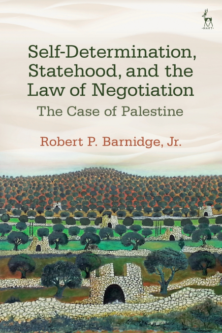 Self-Determination, Statehood, and the Law of Negotiation