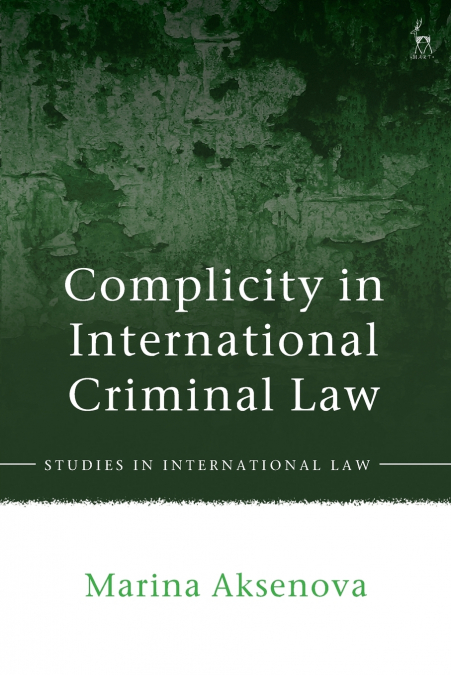 Complicity in International Criminal Law
