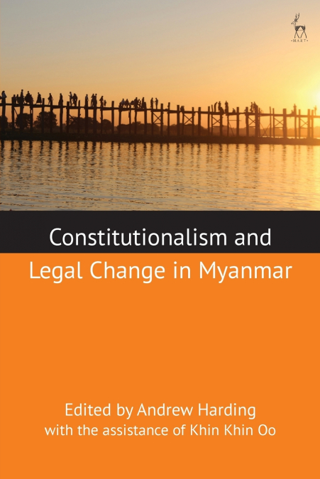 Constitutionalism and Legal Change in Myanmar