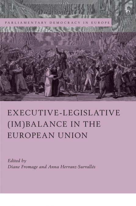 Executive-legislative (Im)balance in the European Union
