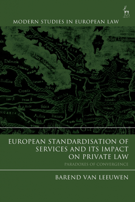 European Standardisation of Services and its Impact on Private Law
