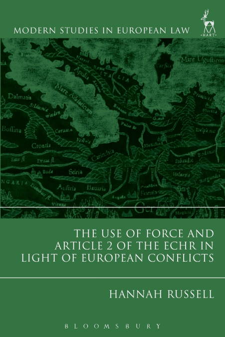 The Use of Force and Article 2 of the ECHR in Light of European Conflicts
