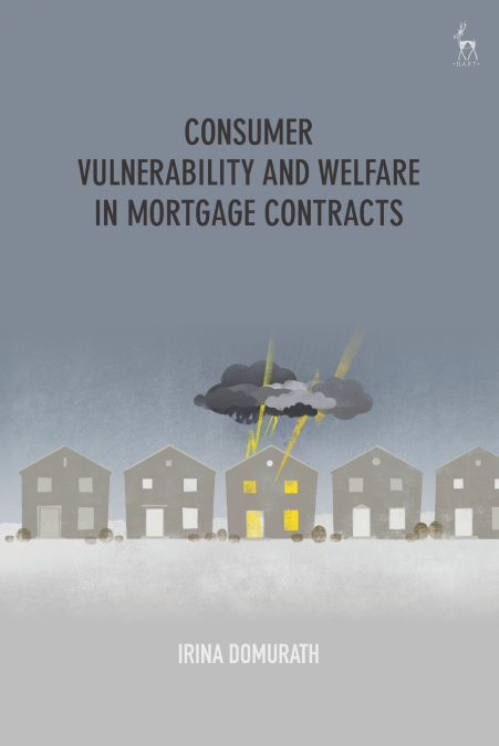Consumer Vulnerability and Welfare in Mortgage Contracts