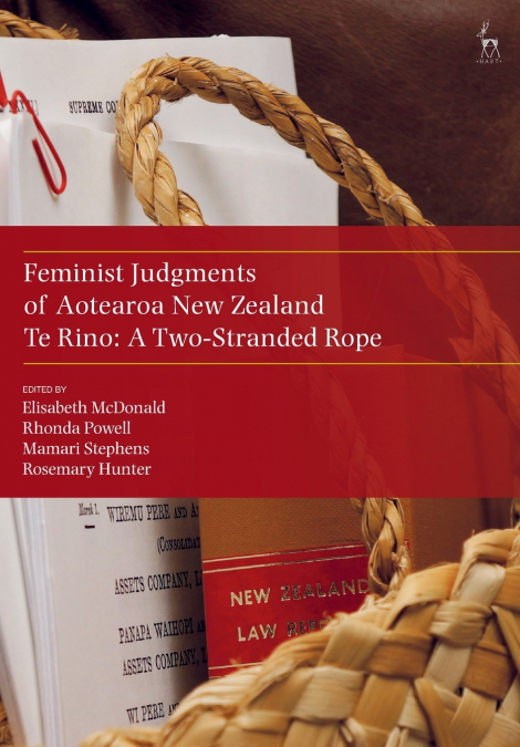 Feminist Judgments of Aotearoa New Zealand