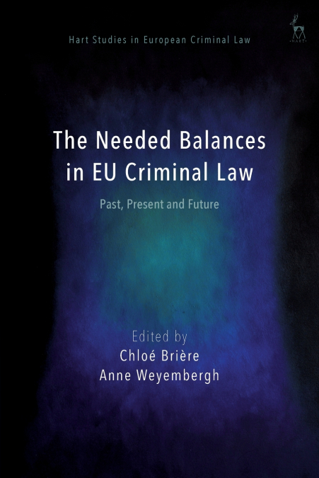The Needed Balances in EU Criminal Law
