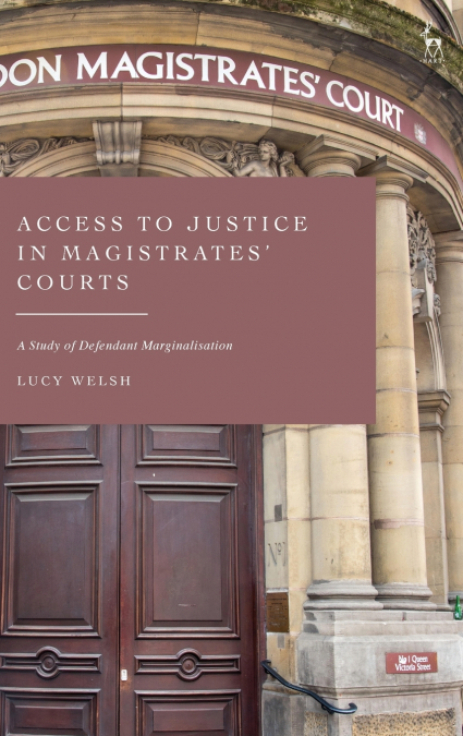 Access to Justice in Magistrates’ Courts