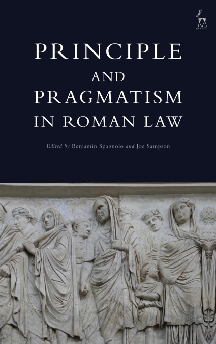 Principle and Pragmatism in Roman Law