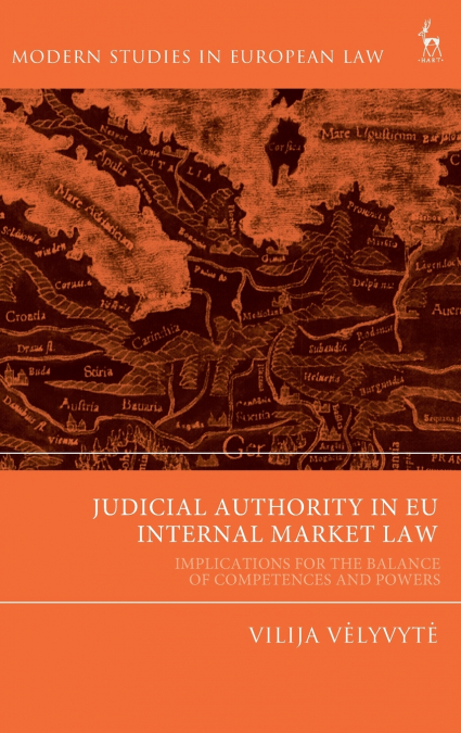Judicial Authority in Eu Internal Market Law