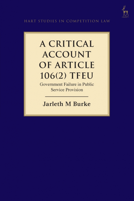 A Critical Account of Article 106(2) TFEU