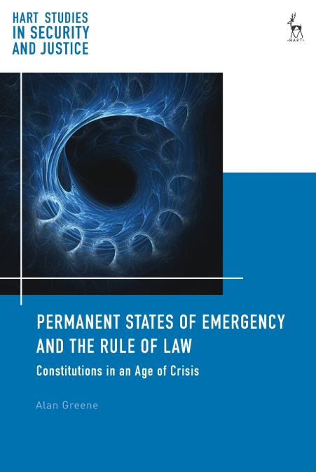 Permanent States of Emergency and the Rule of Law