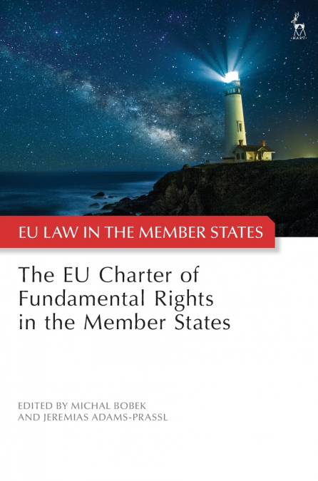 The EU Charter of Fundamental Rights in the Member States