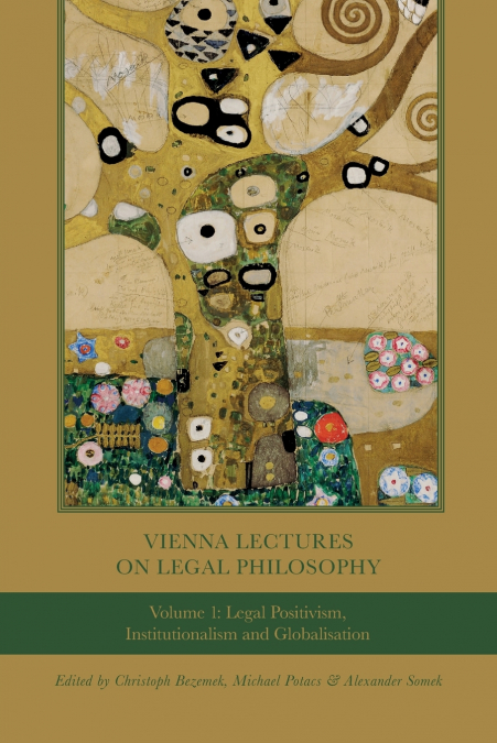 Vienna Lectures on Legal Philosophy, Volume 1