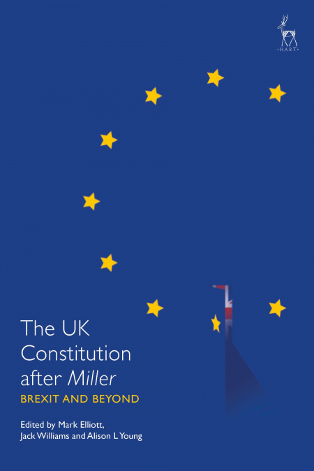 The UK Constitution after Miller