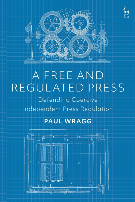 A Free and Regulated Press