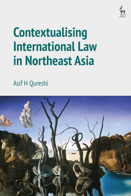 Contextualising International Law in Northeast Asia
