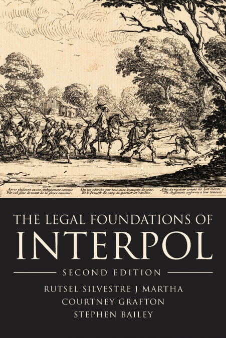 The Legal Foundations of INTERPOL