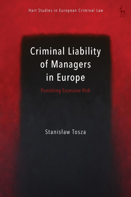 Criminal Liability of Managers in Europe