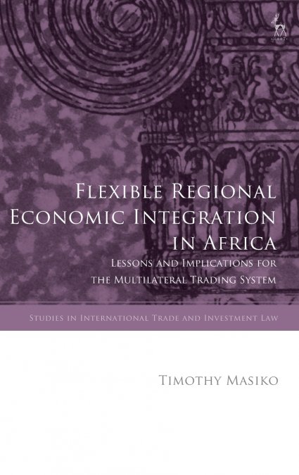 Flexible Regional Economic Integration in Africa