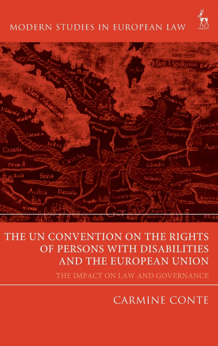 The UN Convention on the Rights of Persons with Disabilities and the European Union