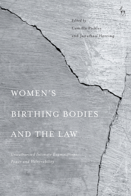 Women’s Birthing Bodies and the Law