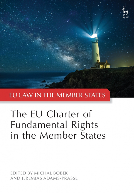 The EU Charter of Fundamental Rights in the Member States