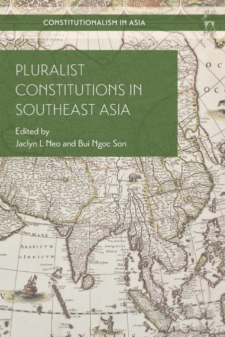 Pluralist Constitutions in Southeast Asia