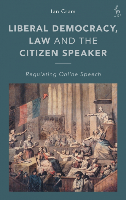 Liberal Democracy, Law and the Citizen Speaker
